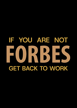 Forbes Get Back To Work Motivational Quote