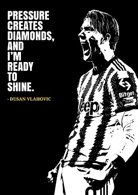 Dusan Vlahovic Quote Poster