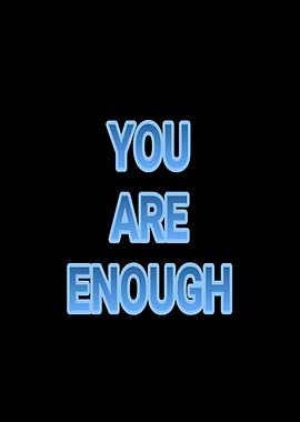 You Are Enough Text Art