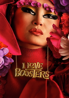 I Love Boosters Movie Poster