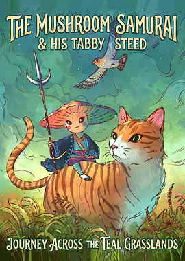 Mushroom Samurai and Tabby Steed