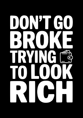 Don't Go Broke Trying to Look Rich