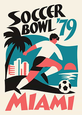 Soccer Bowl '79 Miami Poster