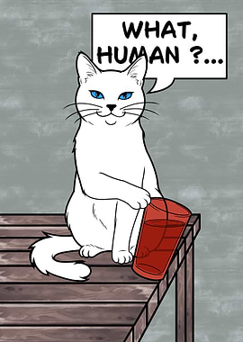 WHAT , HUMAN ?... DRINK