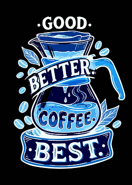 Good Better Best Coffee