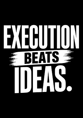 Execution Beats Ideas Motivational Typography Poster Minimalist Success Wall Art