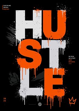 HUSTLE Motivational Typography Poster - Urban Streetwear Discipline Wall Art