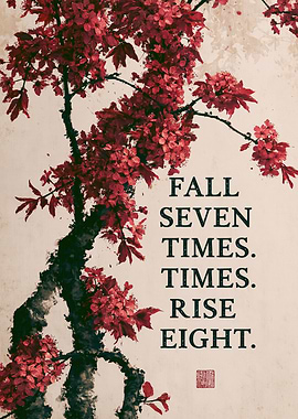 Fall Seven Times, Rise Eight