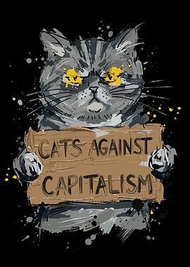 Cat Against Capitalism Protest Art