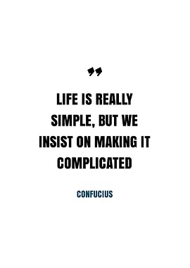 Confucius quote on simplicity