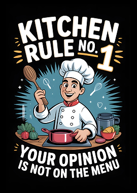Chef's Kitchen Rule No. 1