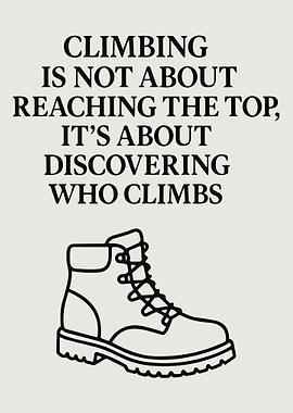 Climbing Motivation Quote Poster Hiking Boot Line Art Wall Decor Minimalist Print