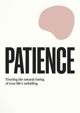 Patience quote poster