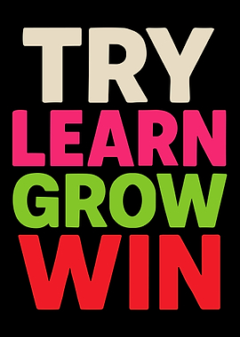 TRY LEARN GROW WIN Motivational Typography Poster Bold Colorful Wall Art