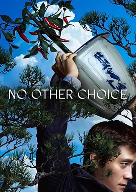 NO OTHER CHOICE Movie Poster