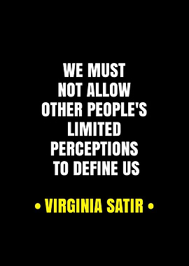 Virginia Satir Inspirational Quote