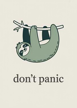 Cute Sloth Don't Panic