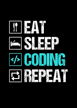 Eat Sleep Coding Repeat Design