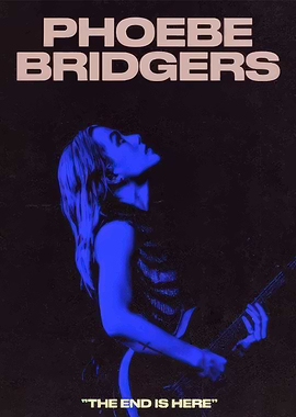 Phoebe Bridgers 'The End Is Here'