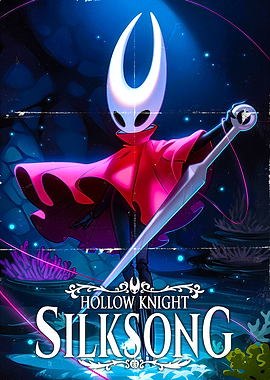 Hollow Knight Silksong Game Poster