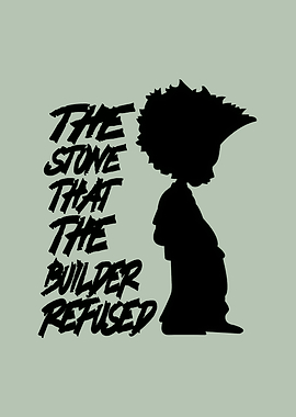 The Stone That The Builder Refused