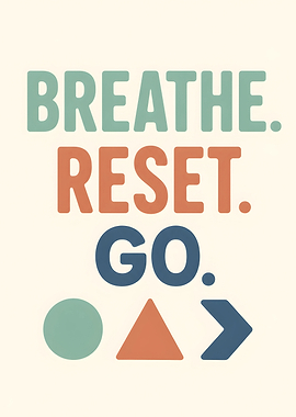 Breathe Reset Go Typography Minimalist