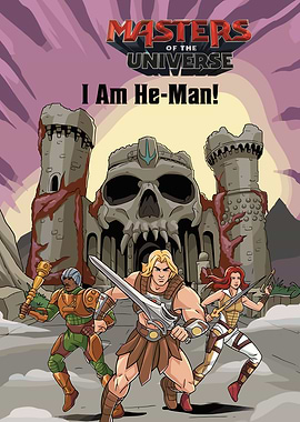 Masters of the Universe: I Am He-Man!