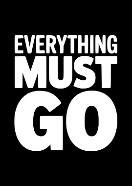 Everything Must Go Text Art