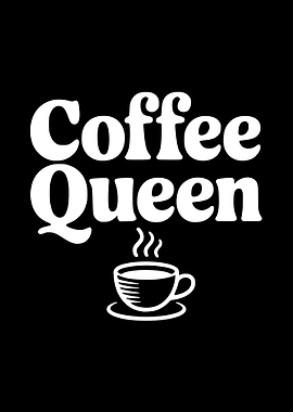 Coffee Queen Text Art