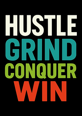 Hustle Grind Conquer Win Motivational Typography Poster Colorful Wall Art