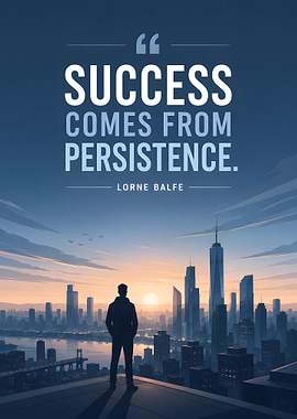 Success Comes From Persistence Quote