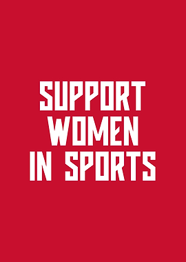 Support Women in Sports | Empowerment Typography Poster for Athletes & Fans