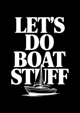 Let's Do Boat Stuff