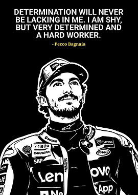 Pecco Bagnaia Determination Quote