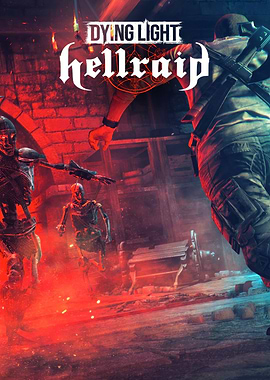 Dying Light Hellraid Game Art