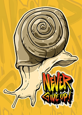 Snail with 'Never Give Up' text