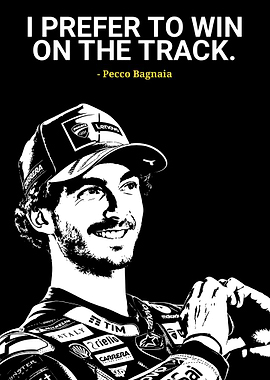 Pecco Bagnaia Motivational Quote