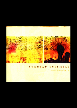 Boxhead Ensemble Two Brothers Album Cover