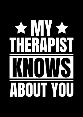 My Therapist Knows About You