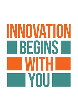 Innovation Begins With You Text Art