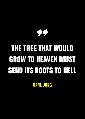 Carl Jung quote about roots and heaven