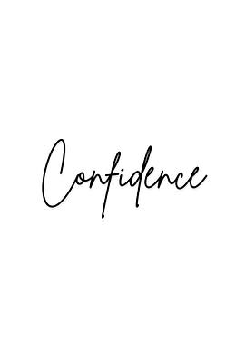 Confidence – Minimalist Inspirational Typography