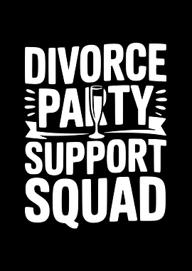 Divorce Party Support Squad