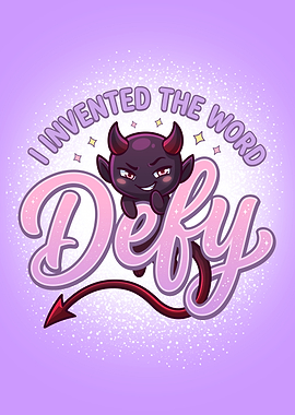 Cute Devil - I Invented The Word Defy