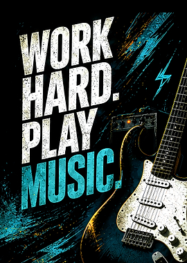 Work Hard Play Music Poster