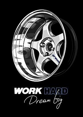 Work Hard Dream Big Car Wheel