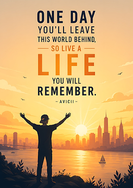 Avicii Inspirational Quote Poster