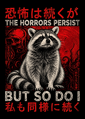 The Horrors Persist Raccoon Japanese Horror Wall Art Gothic Animal Poster