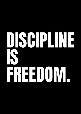 Discipline Is Freedom Minimalist Motivational Quote