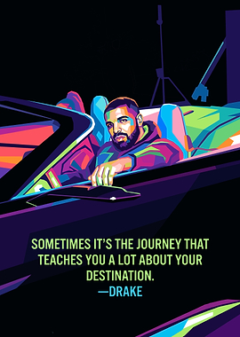 Drake in a colorful car with quote
